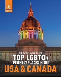 Cover image for The Rough Guide to the Top LGBTQ+ Friendly Places in the USA & Canada