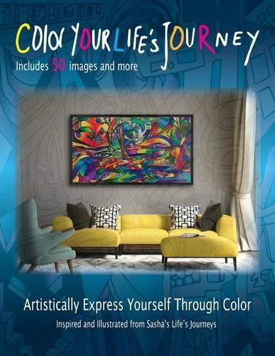 Cover image for Color Your Life's Journey: Artistically Express Yourself Through Color