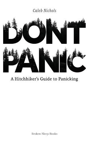 Cover image for Don't Panic: A Hitchhiker's Guide to Panicking