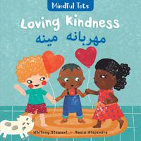 Cover image for Mindful Tots: Loving Kindness (Bilingual Pashto & English)