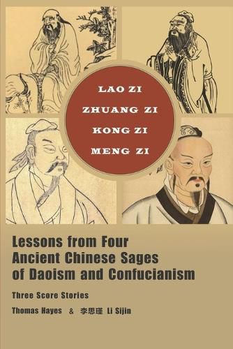 Cover image for Lessons from Four Ancient Chinese Sages of Daoism and Confucianism: Three Score Stories