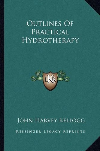 Cover image for Outlines of Practical Hydrotherapy