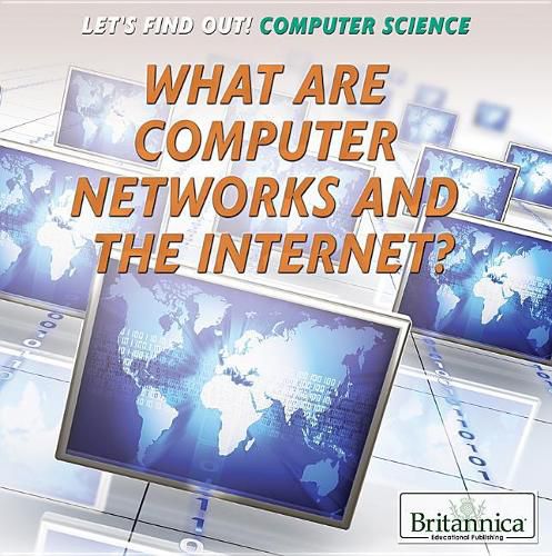 Cover image for What Are Computer Networks and the Internet?