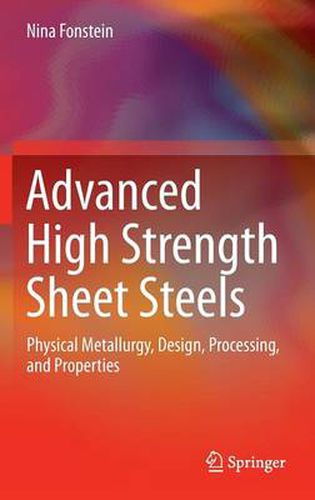 Cover image for Advanced High Strength Sheet Steels: Physical Metallurgy, Design, Processing, and Properties