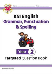 Cover image for New KS1 English Year 2 Grammar, Punctuation & Spelling Targeted Question Book (with Answers)