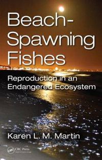 Cover image for Beach-Spawning Fishes: Reproduction in an Endangered Ecosystem