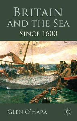 Cover image for Britain and the Sea: Since 1600