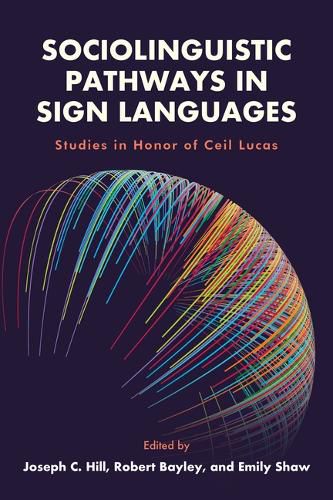 Cover image for Sociolinguistic Pathways in Sign Languages