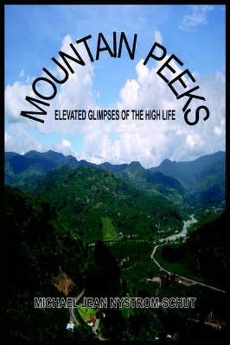 Cover image for Mountain Peeks: Elevated Glimpses of the High Life