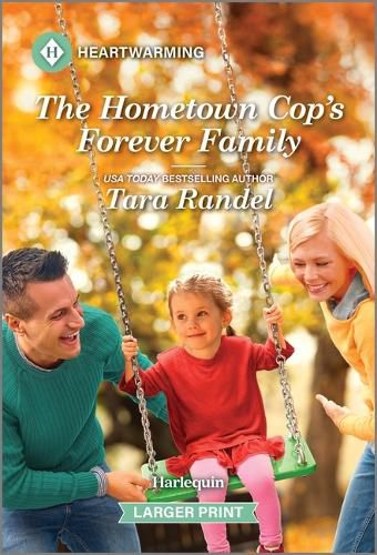 Cover image for The Hometown Cop's Forever Family