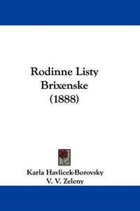 Cover image for Rodinne Listy Brixenske (1888)