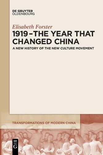 Cover image for 1919 - The Year That Changed China: A New History of the New Culture Movement