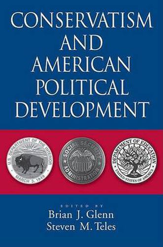 Cover image for Conservatism and American Political Development