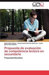 Cover image for Propuesta de Evaluacion de Competencia Lectora En Secundaria