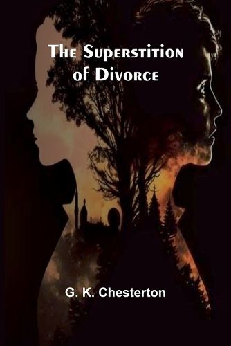 The Superstition of Divorce