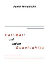 Cover image for PALL MALL und andere Geschichten