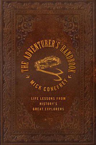 Cover image for The Adventurer's Handbook: From Surviving an Anaconda Attack to Finding Your Way Out of a Desert