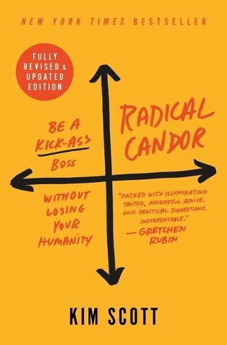 Cover image for Radical Candor: Be a Kick-Ass Boss Without Losing Your Humanity