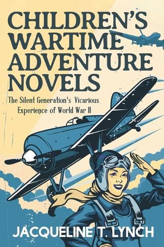 Cover image for Children's Wartime Adventure Novels