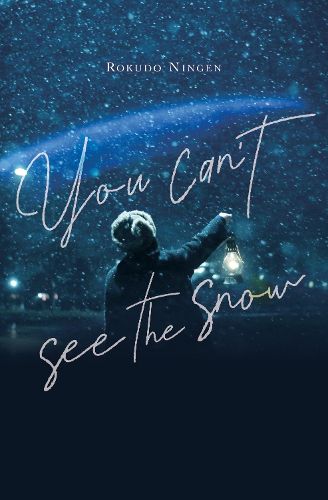 Cover image for You Can't See the Snow