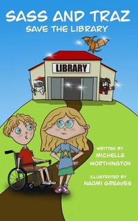 Cover image for Sass and Traz Save The Library