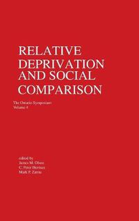 Cover image for Relative Deprivation and Social Comparison: The Ontario Symposium, Volume 4