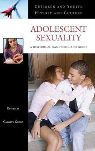 Cover image for Adolescent Sexuality: A Historical Handbook and Guide