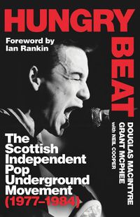 Cover image for Hungry Beat: The Scottish Independent Pop Underground Movement (1977-1984)