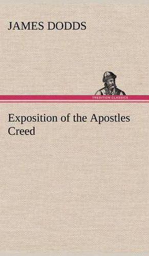 Exposition of the Apostles Creed