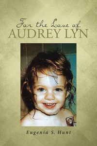 Cover image for For the Love of Audrey Lyn