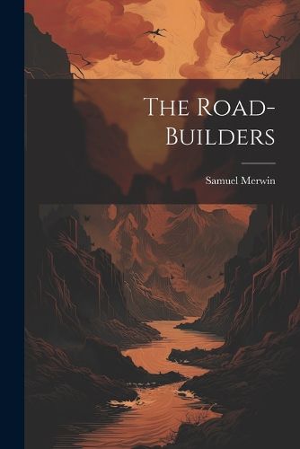 The Road-Builders