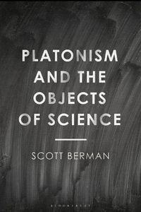 Cover image for Platonism and the Objects of Science