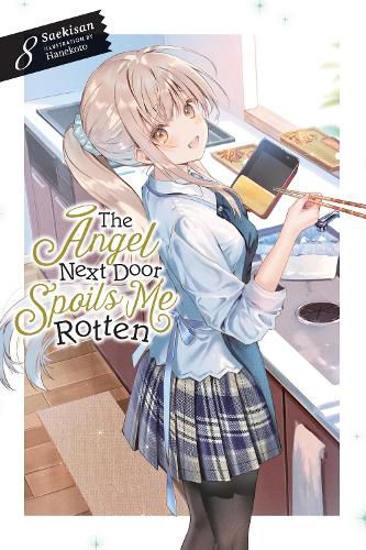 Cover image for The Angel Next Door Spoils Me Rotten, Vol. 8 (light novel)