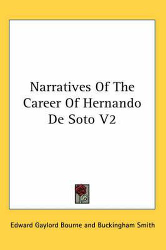 Cover image for Narratives of the Career of Hernando de Soto V2