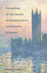 Cover image for History of the Origins of Representative Government in Europe