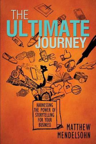 Cover image for The Ultimate Journey: Harnessing the Power of Storytelling for Your Business