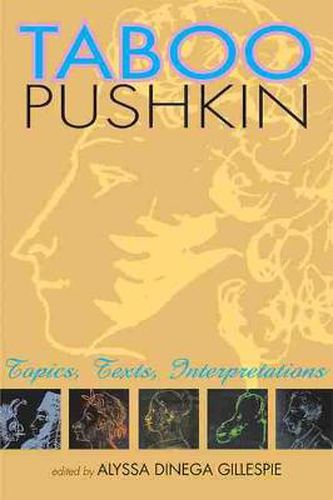 Cover image for Taboo Pushkin: Topics, Texts, Interpretations