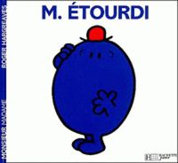 Cover image for Collection Monsieur Madame (Mr Men & Little Miss): Monsieur Etourdi