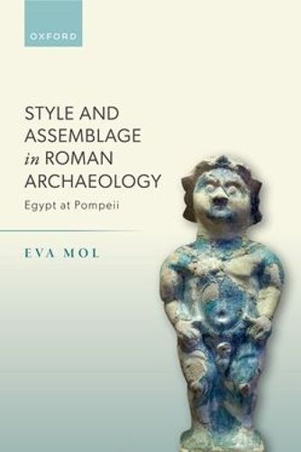 Cover image for Style and Assemblage in Roman Archaeology