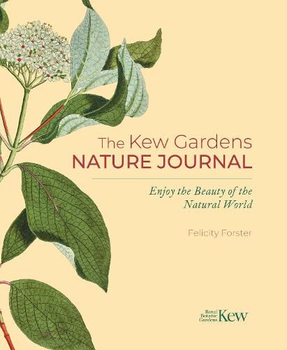 Cover image for The Kew Gardens Nature Journal: Enjoy the Beauty of the Natural World