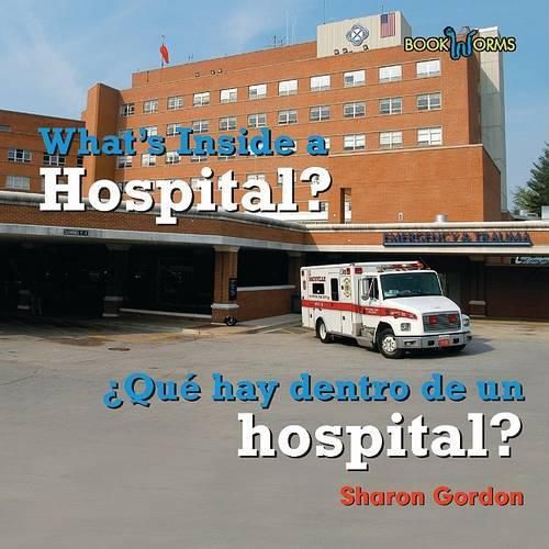 Cover image for Que Hay Dentro de Un Hospital? / What's Inside a Hospital?