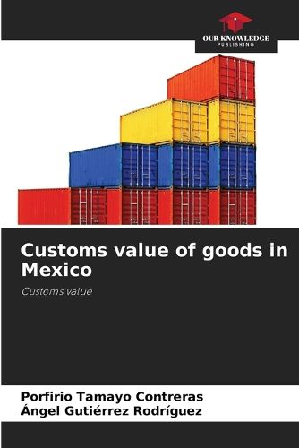 Cover image for Customs value of goods in Mexico