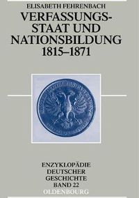 Cover image for Verfassungsstaat und Nationsbildung 1815-1871