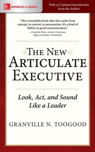 Cover image for The New Articulate Executive: Look, Act and Sound Like a Leader