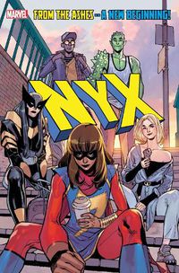 Cover image for NYX VOL. 1: WHAT COMES NEXT WILL BE MARVELOUS