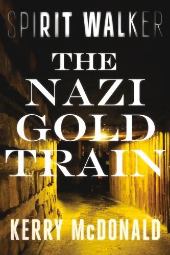 Cover image for The Nazi Gold Train