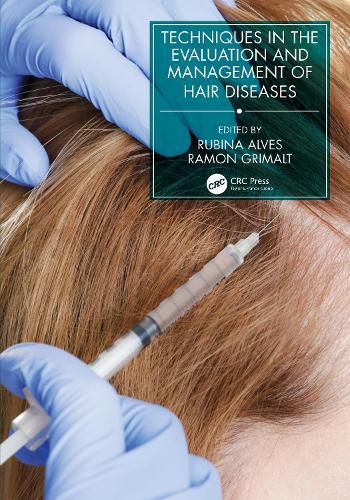 Cover image for Techniques in the Evaluation and Management of Hair Diseases