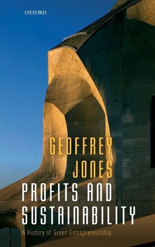 Cover image for Profits and Sustainability: A History of Green Entrepreneurship