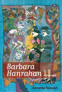 Cover image for Barbara Hanrahan: A Biography