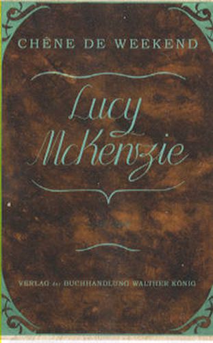 Cover image for Lucy McKenzie: Chene De Weekend